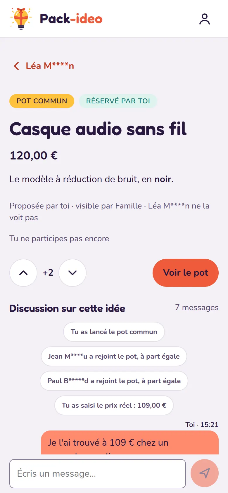 L'idée « Casque audio sans fil », 120 euros, réservée par Marc avec un pot commun, et sa discussion : Jean et Paul ont rejoint le pot, le prix réel de 109 euros est saisi.